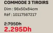 WEXLIN COMMODE 3 TIROIRS
